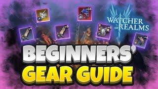 Beginner GEAR GUIDE! [Watcher of Realms]