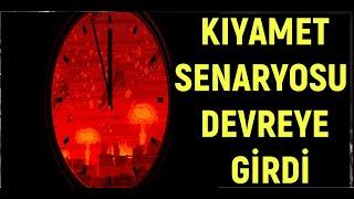 KIYAMET SENARYOSU DEVREDE