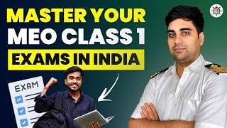 How to Clear your MEO Class 1 Exams in India? | MEO Class 1