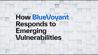 How BlueVoyant Responds to Emerging Vulnerabilities