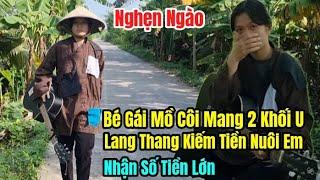 Nghẹn Ngào bé gái mồ côi mang 2 Khối u phải ôm đàn lặn lội kiếm tiền nuôi em nhận được số tiền lớn