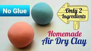 DIY Air Dry Clay | Best Homemade Air Dry Clay | How to make Clay without Glue