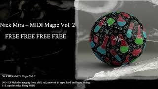 Nick Mira – MIDI Magic Vol. 2  [FREE DOWNLOAD]