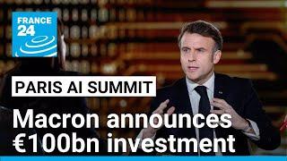 French President Emmanuel Macron announces €100 billion investments in AI • FRANCE 24 English