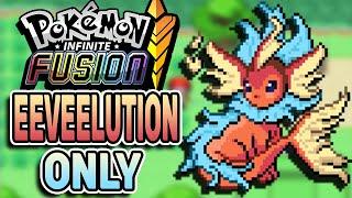 Pokémon Infinite Fusion Challenge! Eeveelutions! (Fan Game)