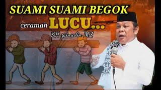 CERAMAH KH ZAINUDIN MZ lucu || KETAWA SENDIRI