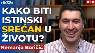 Evo kako biti istinski srećan u životu — Nemanja Boričić - psiholog | Ivan Kosogor Podcast Ep.181