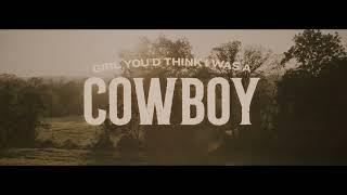 Dylan Scott - You'd Think I Was A Cowboy (Official Lyric Video)