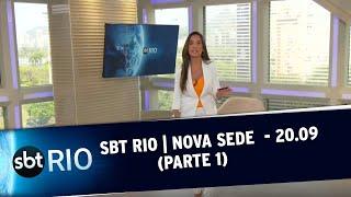 SBT RIO - NOVA SEDE | 20.09 - Parte 1