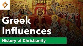 Greek Influences on Christianity | History of Christianity