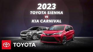 2023 Toyota Sienna vs 2023 Kia Carnival | Toyota