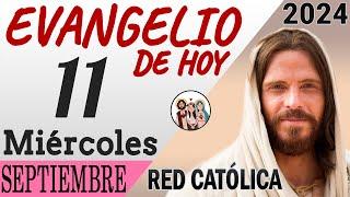 Evangelio de Hoy Miercoles 11 de Septiembre de 2024 | REFLEXIÓN | Red Catolica