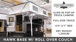 Four Wheel Camper Tour - Hawk Slide-In Base Model w/ Roll Over Couch 2023