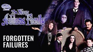 The New Addams Family | Forgotten Failures