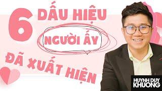 6 Dấu Hiệu Chứng Tỏ Bạn Đã Tìm "Đúng Người" | Huỳnh Duy Khương