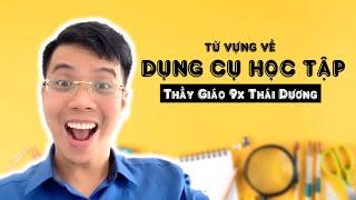 TỪ VỰNG VỀ DỤNG CỤ HỌC TẬP