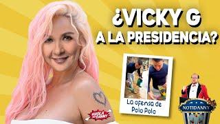  VICKY DAVILA SE LANZA A LA PRESIDENCIA: LA BICHOTA DE LA POLÍTICA | LA OFENSA DE POLO POLO