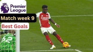 The BEST Goals of Matchweek 9