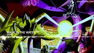 Savant - Wade in the water