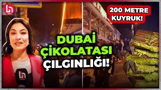 Dubai çikolatası sosyal medyayı kasıp kavuruyor! Metrelerce kuyruk oluştu! İşte o görüntüler!