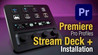 Premiere Pro Profiles Stream Deck Plus Installation