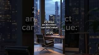 25 Ways an Architect can add value: 21/25 #project #goals #discussion #mediation #architect