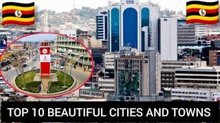 Top 10 Beautiful Cities and Towns in Uganda to Visit in 2024"