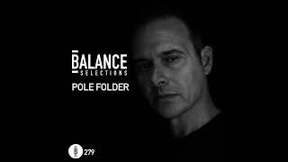 Balance Selections 279: Pole Folder