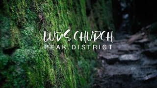 LUDS CHURCH  // PEAK DISTRICT