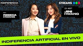  INDIFERENCIA ARTIFICIAL   CON REBECA Y JINI HWANG