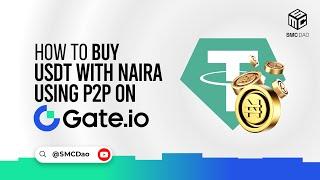 How To Buy $USDT With Naira Using P2P On Gate.io