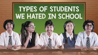 Types of Students We Hated In School | Mostlysane