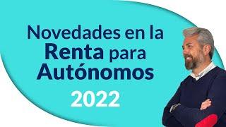  Novedades Declaración Renta para autónomos 2022