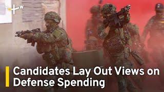 Presidential Candidates Outline Views on Defense Spending | TaiwanPlus News