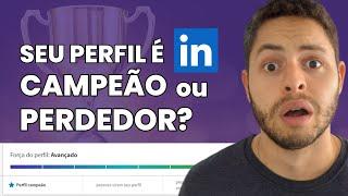 COMO FAZER UM PERFIL CAMPEÃO NO LINKEDIN?  16 dicas para conseguir um emprego no LinkedIn