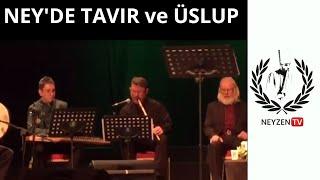 Ney'de Tavır ve Üslup /  Neyzen Yavuz Akalın