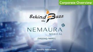 "Behind the Buzz" Show: Nemaura Medical, Inc. (NASDAQ: NMRD) Corporate Overview