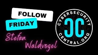 Follow Friday | Stefan Waldvogel #cybersecuritycentral #cybersecurity #incidentresponse #cyber