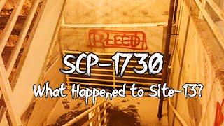 SCP-1730 What Happened to Site-13? Part 1 (SCP Foundation Readings)