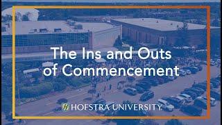 The Ins and Outs of Commencement | Hofstra University