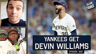 YANKEES TRADE FOR DEVIN WILLIAMS REACTION | 1152