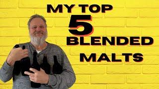 My top 5 Blended malt whisky