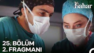 Bahar 25. Bölüm 2. Fragmanı | Evren’in Cerrahlığı Tehlikede!