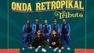 Mix Onda Retropikal - La Leyenda Tropikal - Tributo a Amerika´n Sound - Onda Tropical