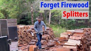 When a Splitting Maul is Better than a Firewood Splitter