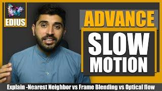 ADVANCE SLOW MOTION IN EDIUS | Explain Field Option | Film Editing School