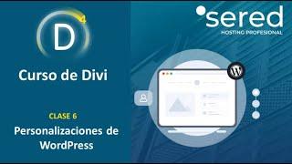 Personalizaciones de WordPress #6 - CURSO DE DIVI 2023