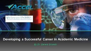 Developing a Successful Career in Academic Medicine