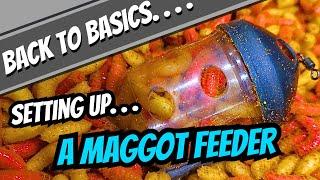 Match Fishing Basics - Setting Up A Maggot Feeder - How To Set Up A Maggot Feeder