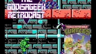The GodisaGeek Retrocast #9 - Teenage Mutant Ninja Turtles (NES)